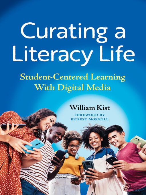 Title details for Curating a Literacy Life by William Kist - Available